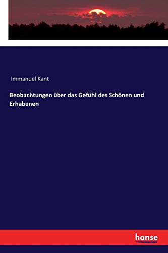 Beobachtungen über das Gefühl des Schönen und Erhabenen