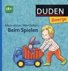 Mein erster Wortschatz - Beim Spielen: ab 18 Monaten
