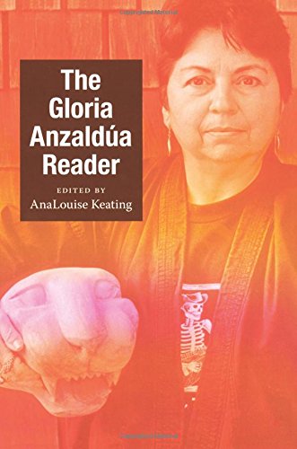 Gloria Anzaldua The Gloria Anzaldúa Reader (Objects/Histories)