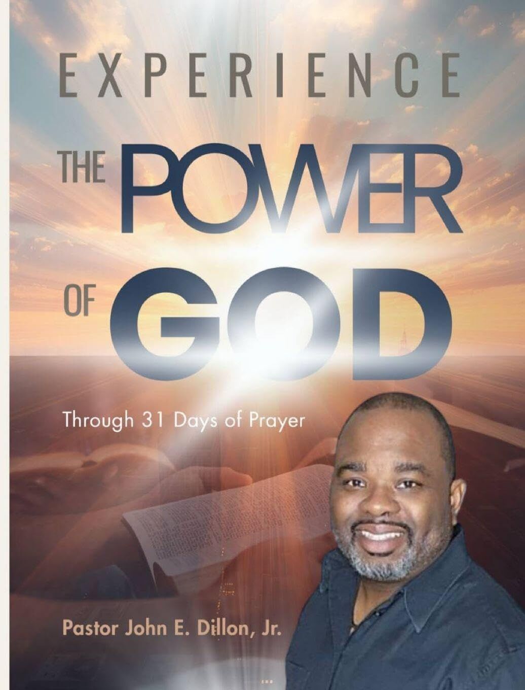 Experience the Power of God