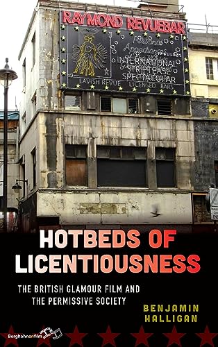 Hotbeds of Licentiousness: The British Glamour Film and the Permissive Society