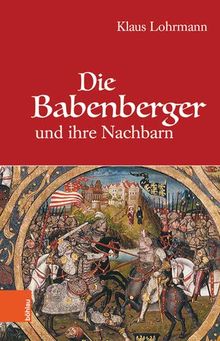 Die Babenberger und ihre Nachbarn