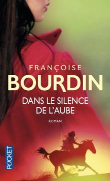 Dans le silence de l'aube von Bourdin, Françoise | Buch | Zustand akzeptabel