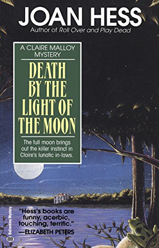 DEATH BY THE LIGHT OF THE MOON (Claire Malloy Mystery, Band 7)