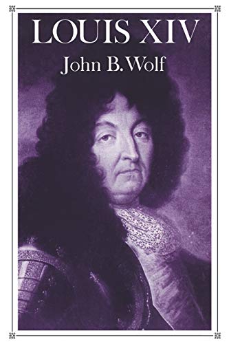 Wolf, John B. Louis Xiv