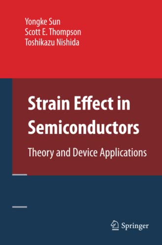 Strain Effect in Semiconductors: Theory and Device Applications