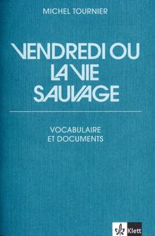 Vendredi ou la vie sauvage. Vocabulaire et documents