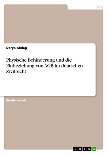 Physische Behinderung und die Einbeziehung von AGB im deutschen Zivilrecht