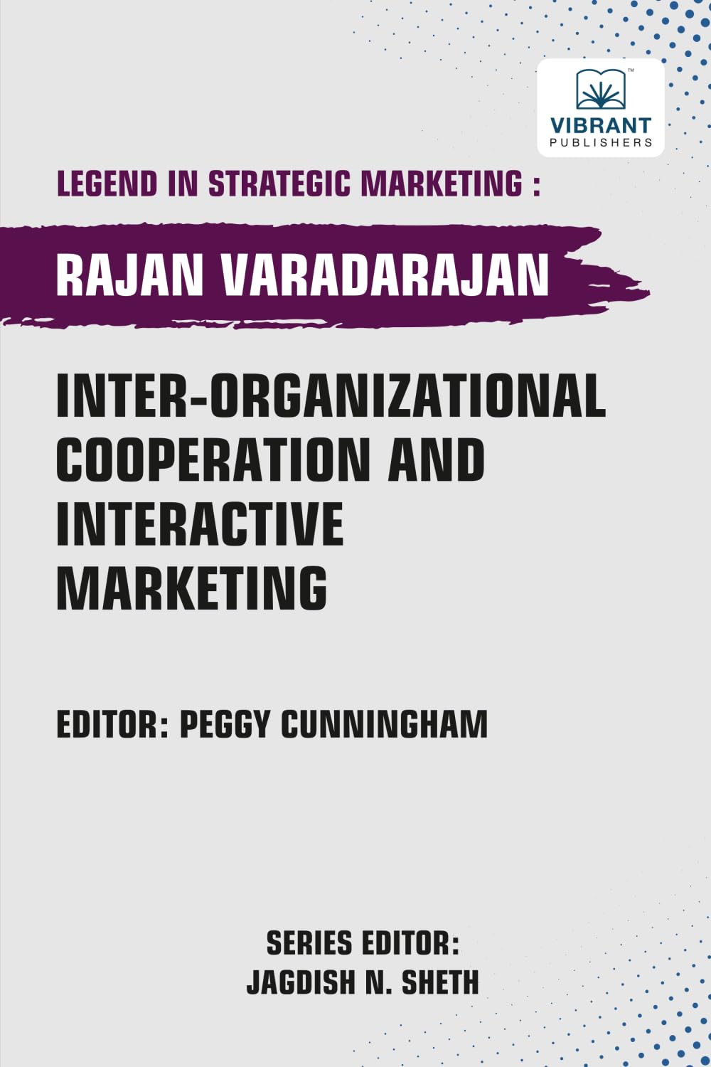 Inter-organizational Cooperation and Interactive Marketing (Legend in Strategic Marketing)