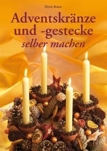 Adventskränze und -gestecke selber machen