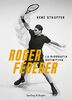 Stauffer Rene - Roger Federer (1 BOOKS)