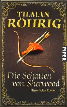 Die Schatten von Sherwood: Historischer Roman