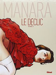 Le déclic. Vol. 1