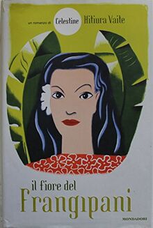 Il fiore del frangipani (Omnibus stranieri)