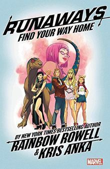 Runaways by Rainbow Rowell Vol. 1: Find Your Way Home