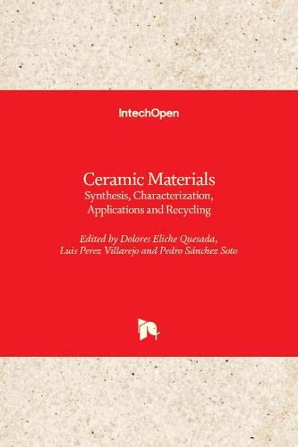 Ceramic Materials: Synthesis, Characterization, Applications and Recycling