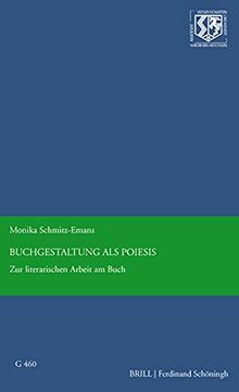 Buchgestaltung als Poiesis: Materialitäten und Semantiken des Buchs bei Anne Carson und Judith Schalansky (Nordrhein-Westfälische Akademie der ... der ... der Künste - Vorträge: Geisteswissenschaften)