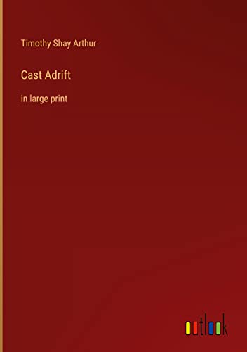 Cast Adrift: in large print