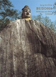 Buddha: Bildnisse aus Stein in Korea