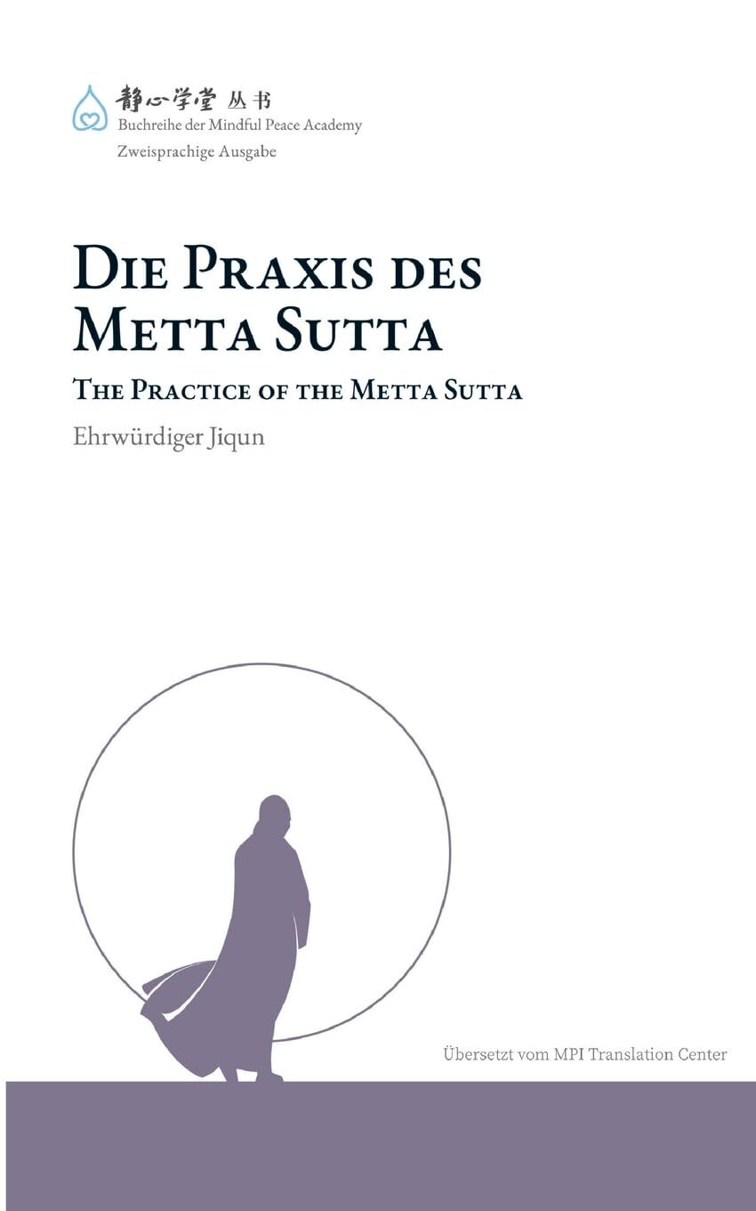 Jiqun, Ehrwürdiger: Die Praxis des Metta Sutta
