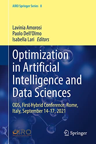 Optimization in Artificial Intelligence and Data Sciences: ODS, First Hybrid Conference, Rome, Italy, September 14-17, 2021 (AIRO Springer Series, 8, Band 8)