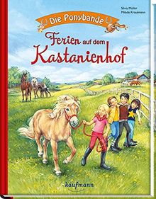 Die Ponybande. Ferien auf dem Kastanienhof