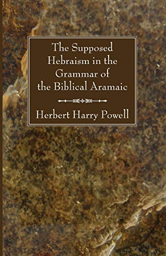 The Supposed Hebraism in the Grammar of the Biblical Aramaic