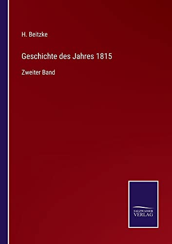 Geschichte des Jahres 1815: Zweiter Band