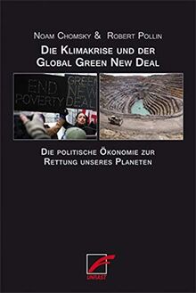 Die Klimakrise und der Global Green New Deal: Die politische Ökonomie zur Rettung unseres Planeten