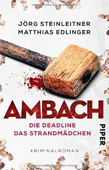 Ambach - Die Deadline / Das Strandmädchen: Kriminalroman