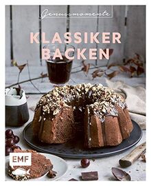 Genussmomente: Klassiker Backen: Schnell und einfach backen: Lieblingsrezepte für Käsekuchen, Bienenstich, Streuselkuchen, Donauwelle, Marmorkuchen, ... Kranz, Obstkuchen, Schwarzwälder Kirschtorte