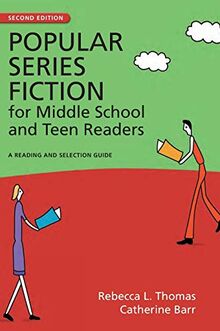 Popular Series Fiction for Middle School and Teen Readers: A Reading and Selection Guide (Children's and Young Adult Literature Reference)