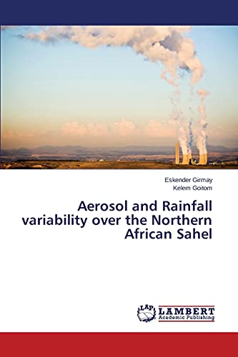 Aerosol and Rainfall variability over the Northern African Sahel