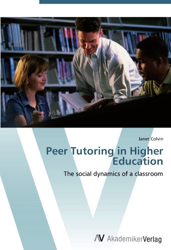 Peer Tutoring in Higher Education: The social dynamics of a classroom