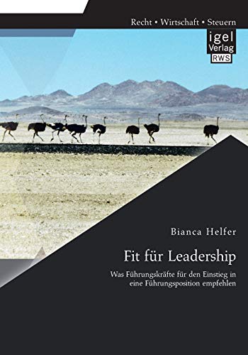 Fit für Leadership: Was Führungskräfte für den Einstieg in eine Führungsposition empfehlen
