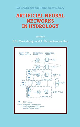 Artificial Neural Networks in Hydrology (Water Science and Technology Library, 36, Band 36)