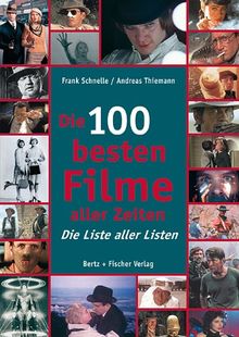 Die 100 besten Filme aller Zeiten: Die Liste aller Listen