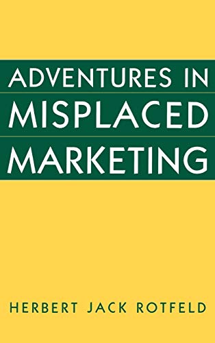 Adventures in Misplaced Marketing