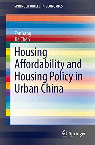 Housing Affordability and Housing Policy in Urban China (Springer Briefs in Economics)