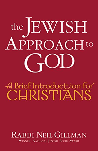 Jewish Approach to God: A Brief Introduction for Christians