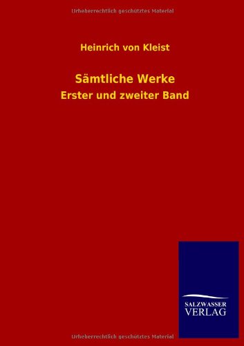 Sämtliche Werke: Erster und zweiter Band