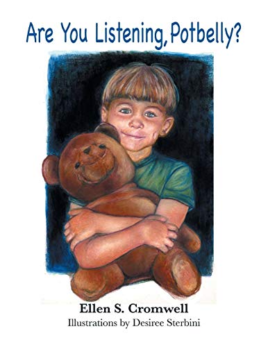 Are You Listening, Potbelly?: Children's Picture Book
