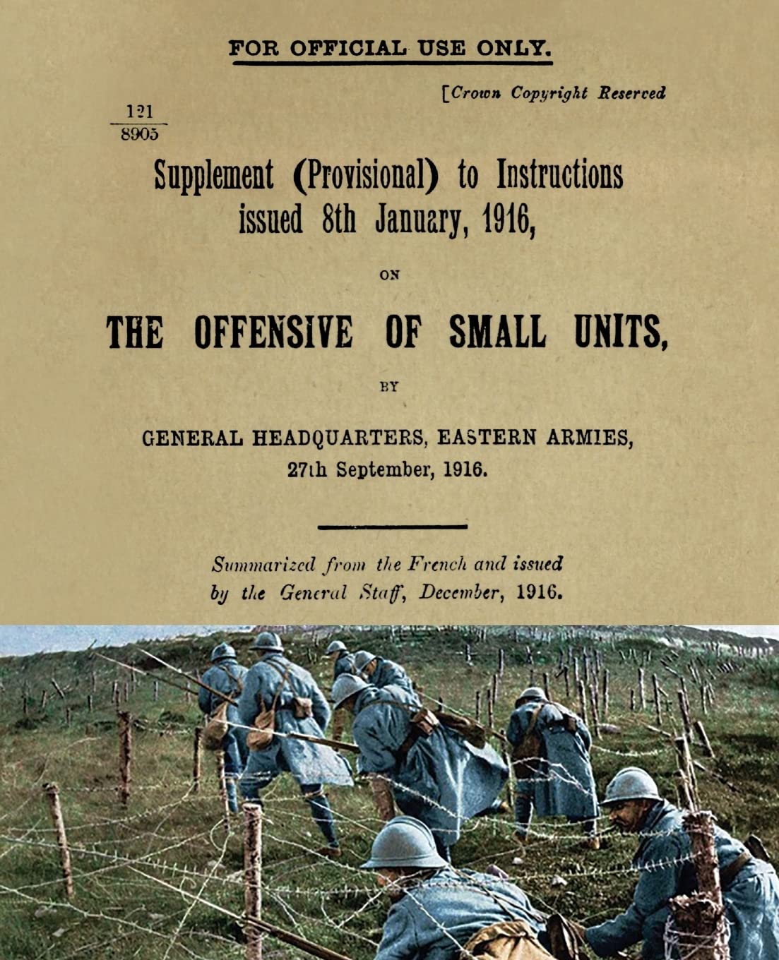 THE OFFENSIVE OF SMALL UNITS: September 1916