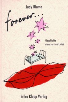 Forever, Geschichte einer ersten Liebe