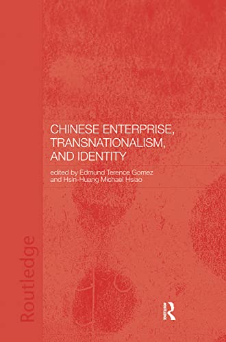 Chinese Enterprise, Transnationalism and Identity (Chinese Worlds)