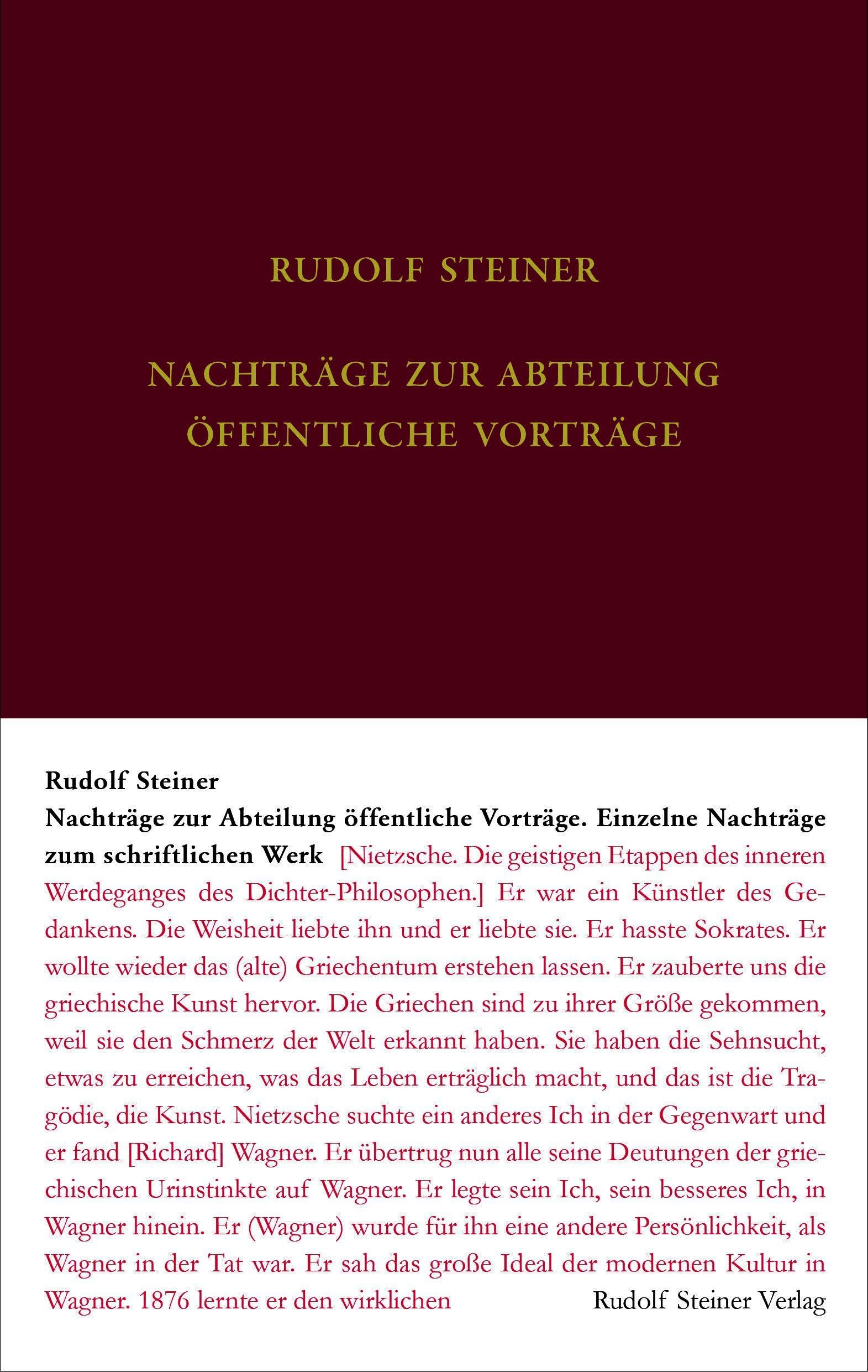Nachtragsband zum Vortragswerk: Öffentliche Vorträge. Einzelne Nachträge zum schriftlichen Werk (Rudolf Steiner Gesamtausgabe: Schriften und Vorträge)