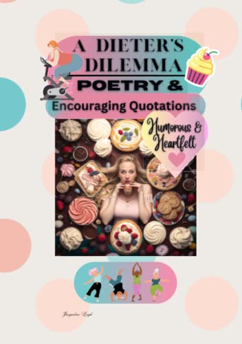 Dieter's Dilemma: Poetry & Quotations
