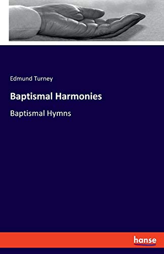 Baptismal Harmonies: Baptismal Hymns