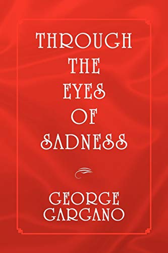 Through the Eyes of Sadness