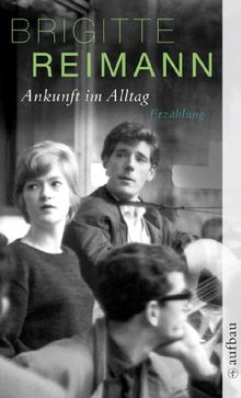 Ankunft im Alltag: Erzählungen (Brigitte Reimann)